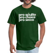 Load image into Gallery viewer, &quot;pro sciutto - pro choice - pro secco&quot; Classic T-Shirt - forest green
