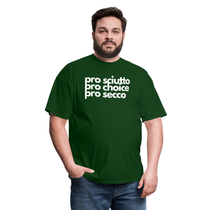 "pro sciutto - pro choice - pro secco" Classic T-Shirt - forest green