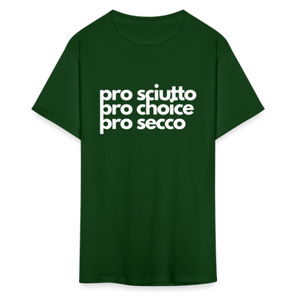 "pro sciutto - pro choice - pro secco" Classic T-Shirt - forest green