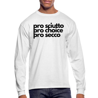 "pro sciutto - pro choice - pro secco" Long Sleeve T-Shirt - white