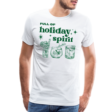 Load image into Gallery viewer, Full of Holiday Spirit T-Shirt - white
