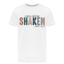 Load image into Gallery viewer, I will not be SHAKEN T-Shirt - white
