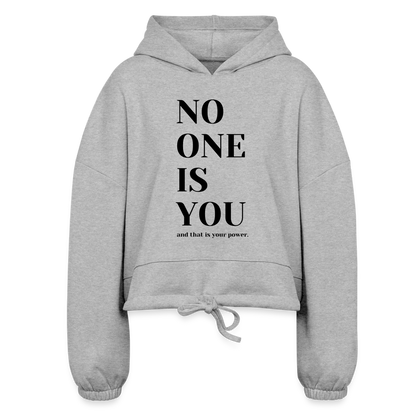 No One Is You - Cropped Hoodie - heather gray