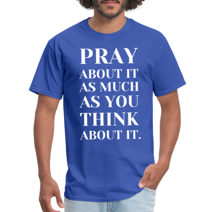 Pray About It - royal blue