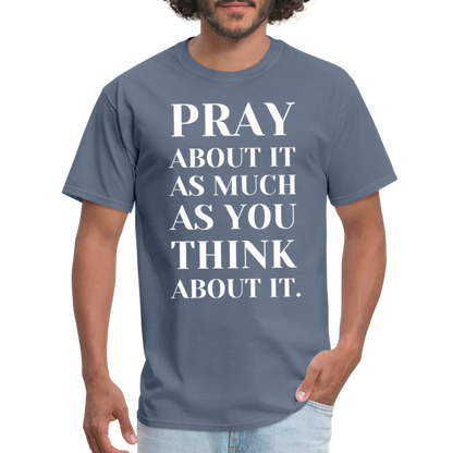 Pray About It - denim