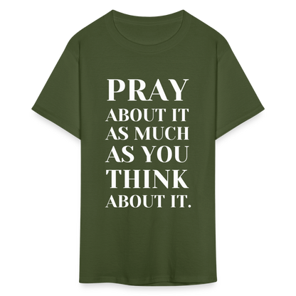 Pray About It - military green