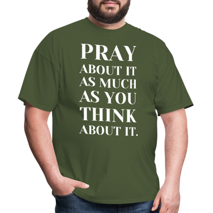 Pray About It - military green