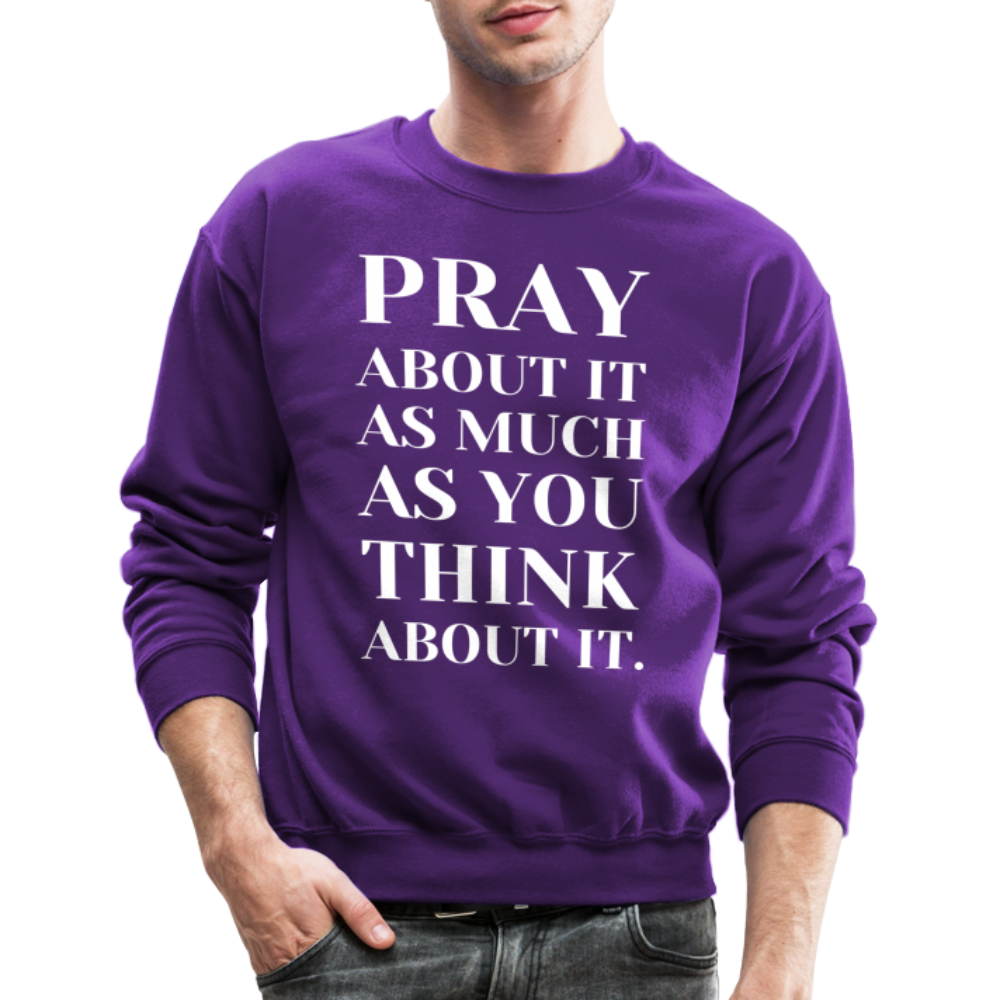 Pray About It - Crewneck Sweatshirt - purple