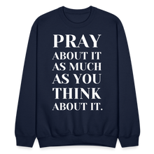 Load image into Gallery viewer, Pray About It - Crewneck Sweatshirt - navy
