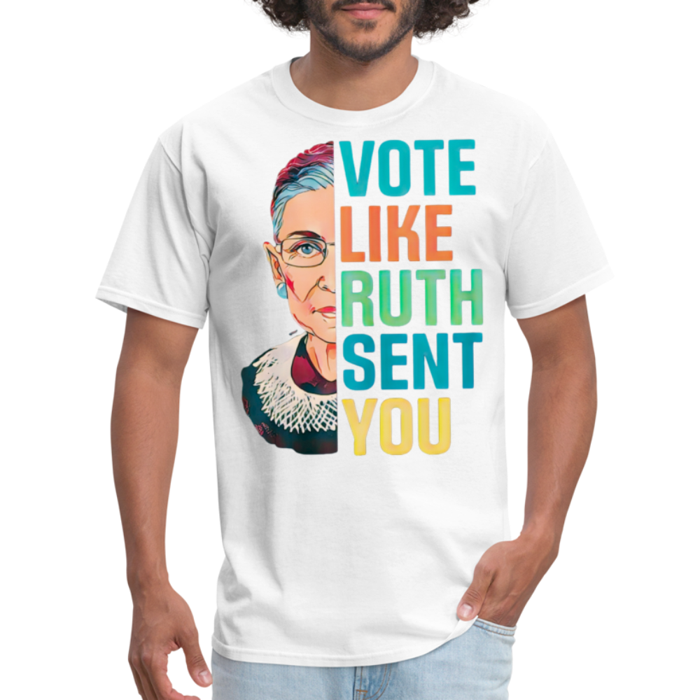 VOTE LIKE RUTH SENT YOU V2 - Unisex Classic T-Shirt - white