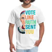 Load image into Gallery viewer, VOTE LIKE RUTH SENT YOU V2 - Unisex Classic T-Shirt - white
