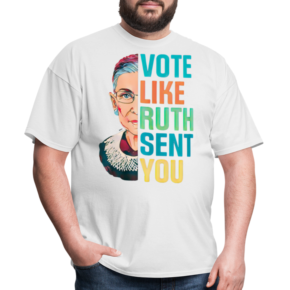 VOTE LIKE RUTH SENT YOU V2 - Unisex Classic T-Shirt - white