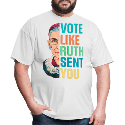 VOTE LIKE RUTH SENT YOU V2 - Unisex Classic T-Shirt - white