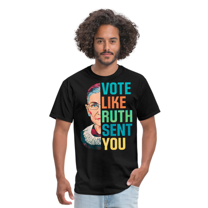 VOTE LIKE RUTH SENT YOU V2 - Unisex Classic T-Shirt - black