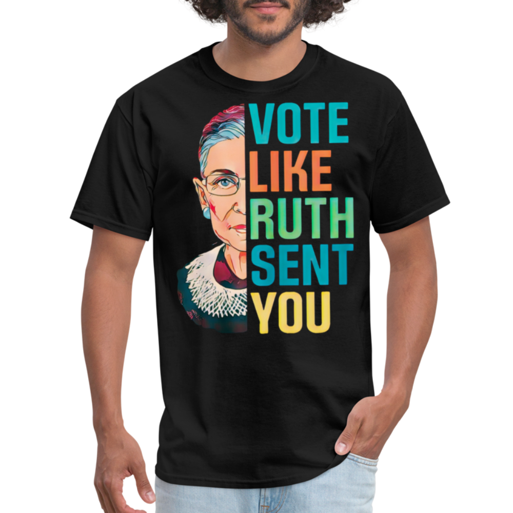 VOTE LIKE RUTH SENT YOU V2 - Unisex Classic T-Shirt - black