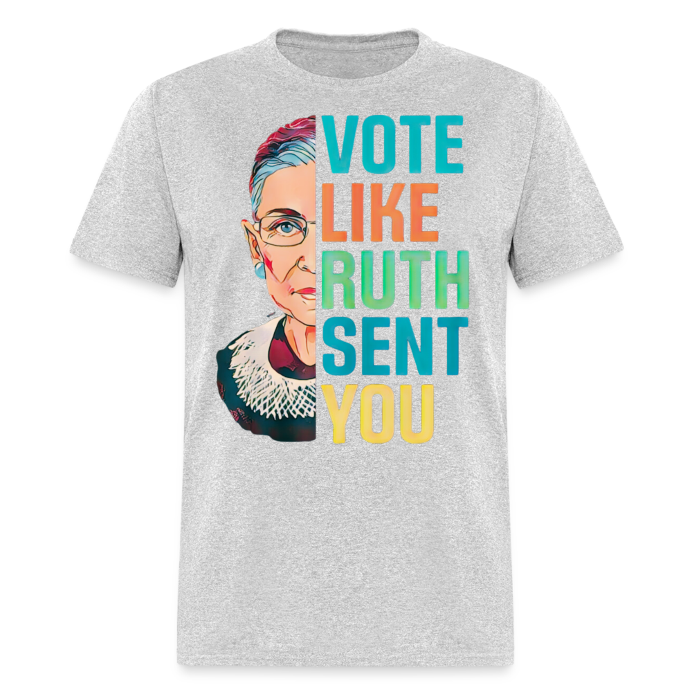 VOTE LIKE RUTH SENT YOU V2 - Unisex Classic T-Shirt - heather gray