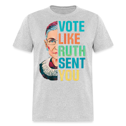 VOTE LIKE RUTH SENT YOU V2 - Unisex Classic T-Shirt - heather gray