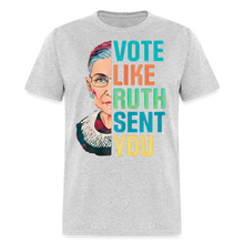 Load image into Gallery viewer, VOTE LIKE RUTH SENT YOU V2 - Unisex Classic T-Shirt - heather gray
