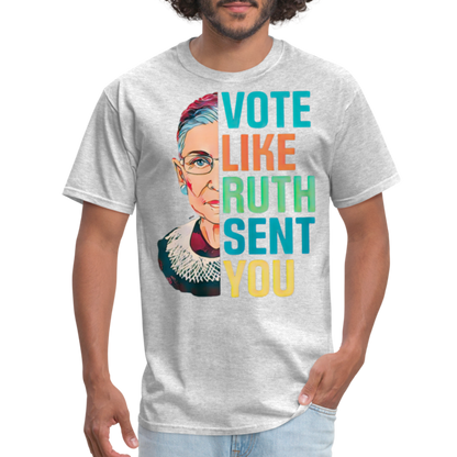 VOTE LIKE RUTH SENT YOU V2 - Unisex Classic T-Shirt - heather gray