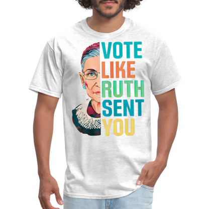 VOTE LIKE RUTH SENT YOU V2 - Unisex Classic T-Shirt - light heather gray