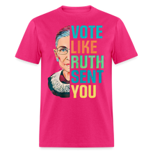 Load image into Gallery viewer, VOTE LIKE RUTH SENT YOU V2 - Unisex Classic T-Shirt - fuchsia
