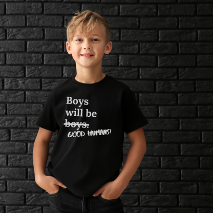 Boys will be good humans!