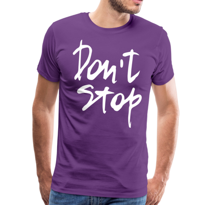 Don't Stop Premium T-Shirt - purple