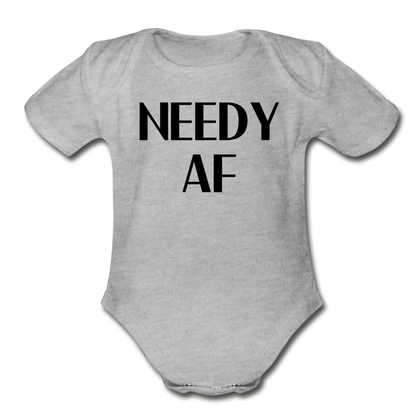 Needy AF Bodysuit - heather gray