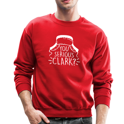 You Serious Clark? Crewneck Sweatshirt - red