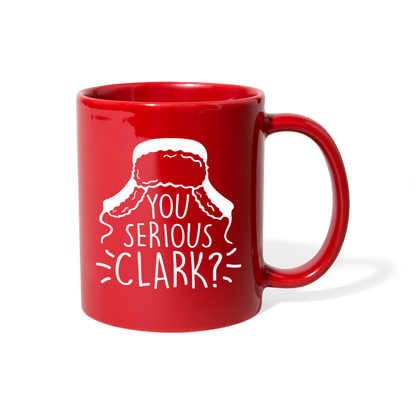 You Serious Clark? Full Color Mug - red