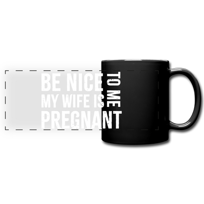 My Wife Is Pregnant Full Color Panoramic Mug - black