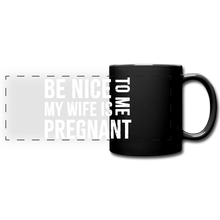 Load image into Gallery viewer, My Wife Is Pregnant Full Color Panoramic Mug - black
