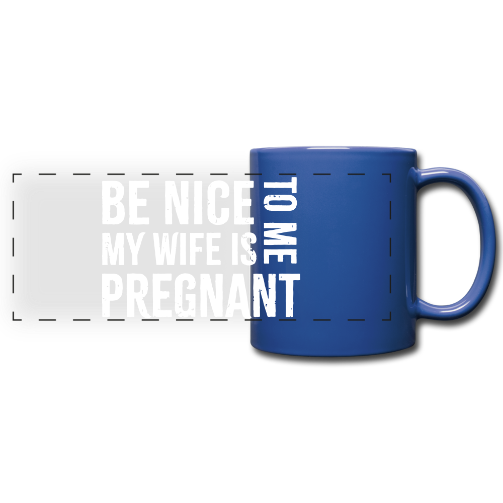 My Wife Is Pregnant Full Color Panoramic Mug - royal blue