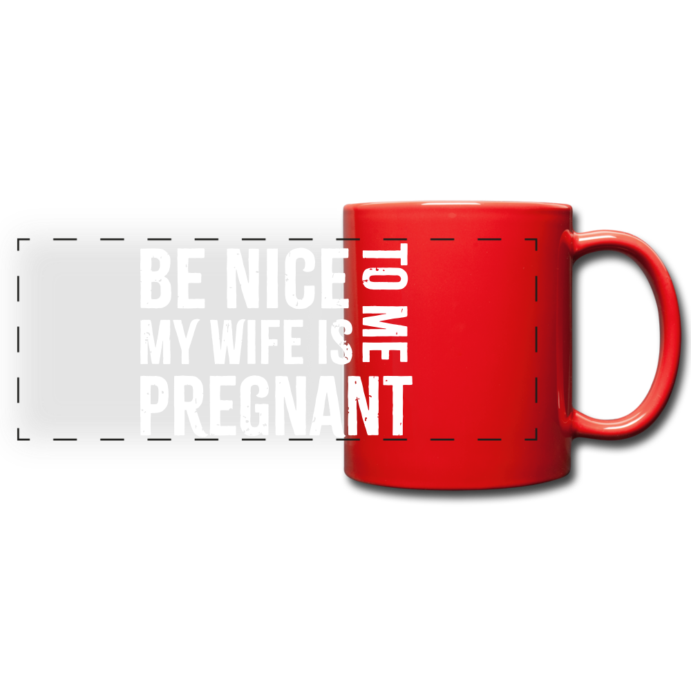 My Wife Is Pregnant Full Color Panoramic Mug - red