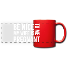 Load image into Gallery viewer, My Wife Is Pregnant Full Color Panoramic Mug - red
