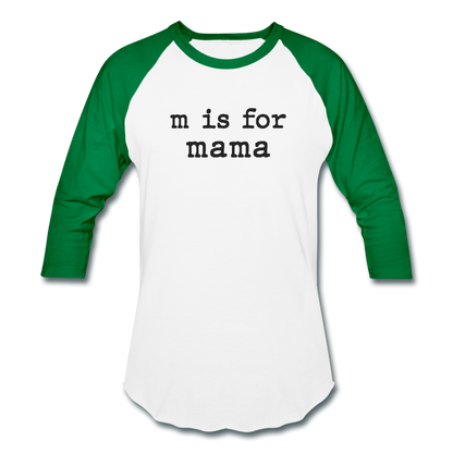 m is for mama - Baseball T-Shirt - white/kelly green