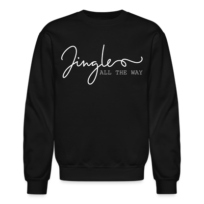 Jingle ALL THE WAY Crewneck Sweatshirt - black