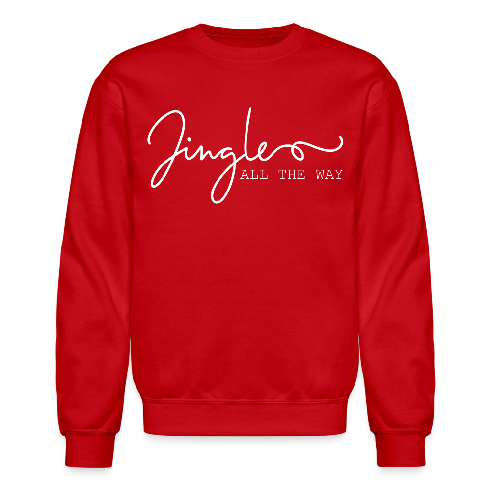 Jingle ALL THE WAY Crewneck Sweatshirt - red