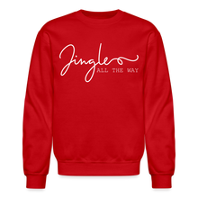 Load image into Gallery viewer, Jingle ALL THE WAY Crewneck Sweatshirt - red
