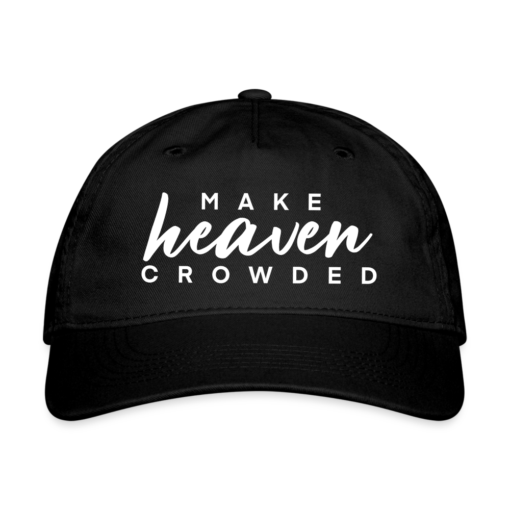 Make Heaven Crowded Organic Baseball Cap - black