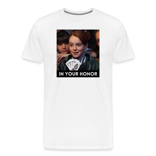 "In Your Honor" Premium T-Shirt - white