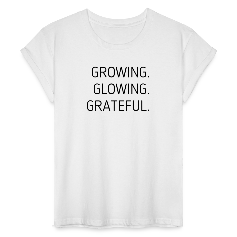 Growing. Glowing. Grateful. T-Shirt - white
