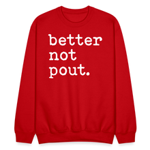 Load image into Gallery viewer, better not pout. Crewneck Sweatshirt - red
