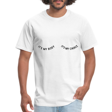 Load image into Gallery viewer, My Body My Choice Classic T-Shirt - white
