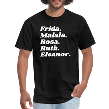 Load image into Gallery viewer, &quot;Frida. Malala. Rosa.&quot; Classic T-Shirt - black
