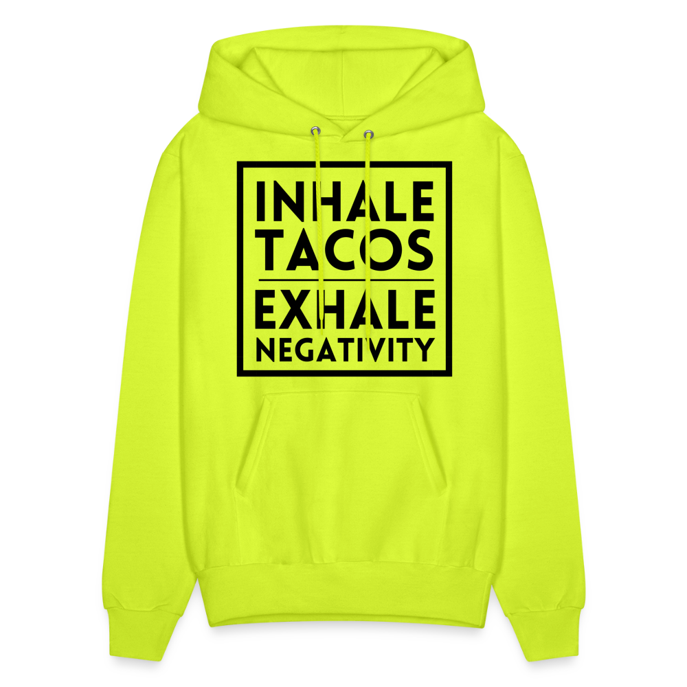 "Inhale Tacos, Exhale Negativity" Hoodie - safety green