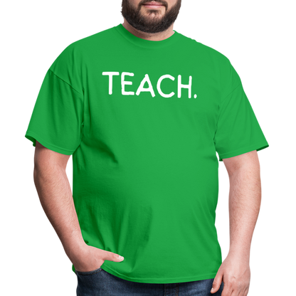 "TEACH" Classic T-Shirt - bright green