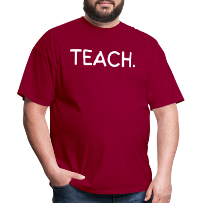 "TEACH" Classic T-Shirt - dark red