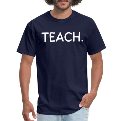 "TEACH" Classic T-Shirt - navy