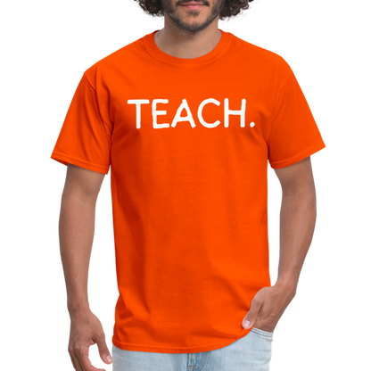 "TEACH" Classic T-Shirt - orange